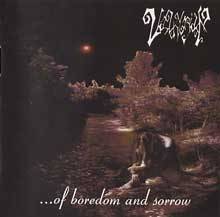 ...Of Boredom and Sorrow